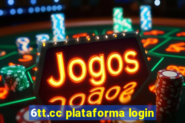 6tt.cc plataforma login